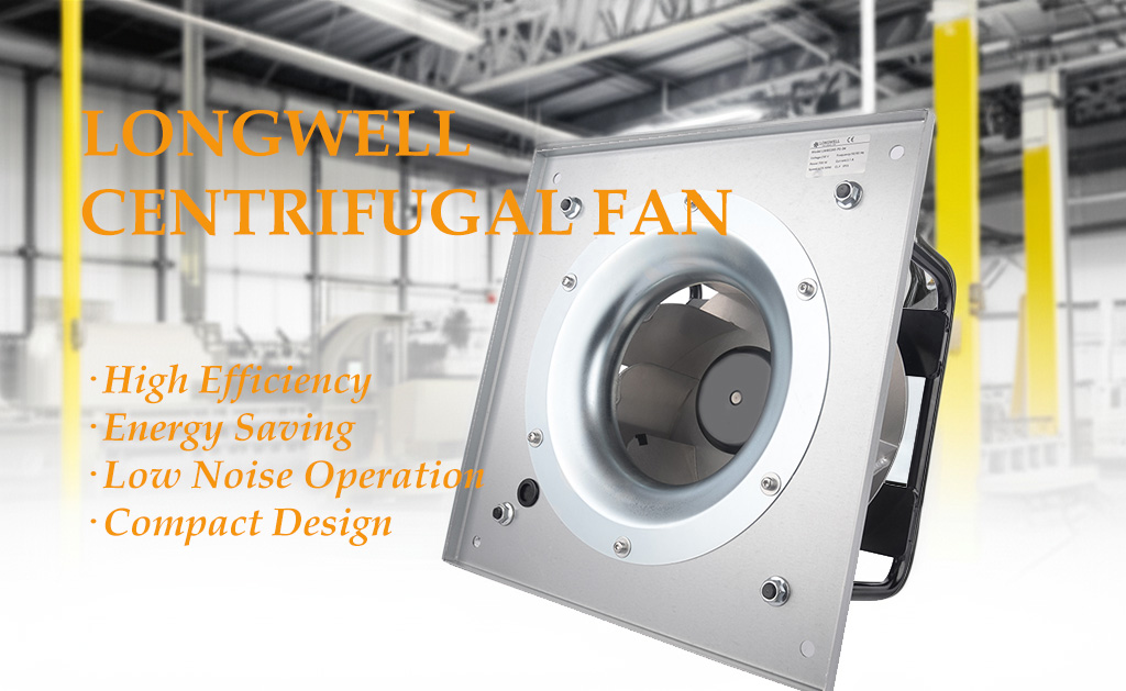 Features of Longwell Centrifugal Fan
