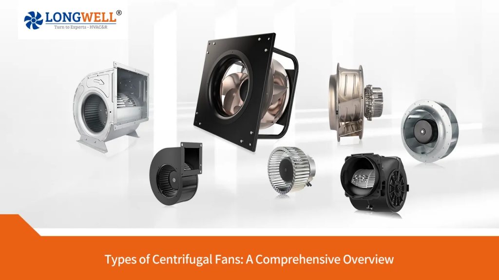 Types of Centrifugal Fans